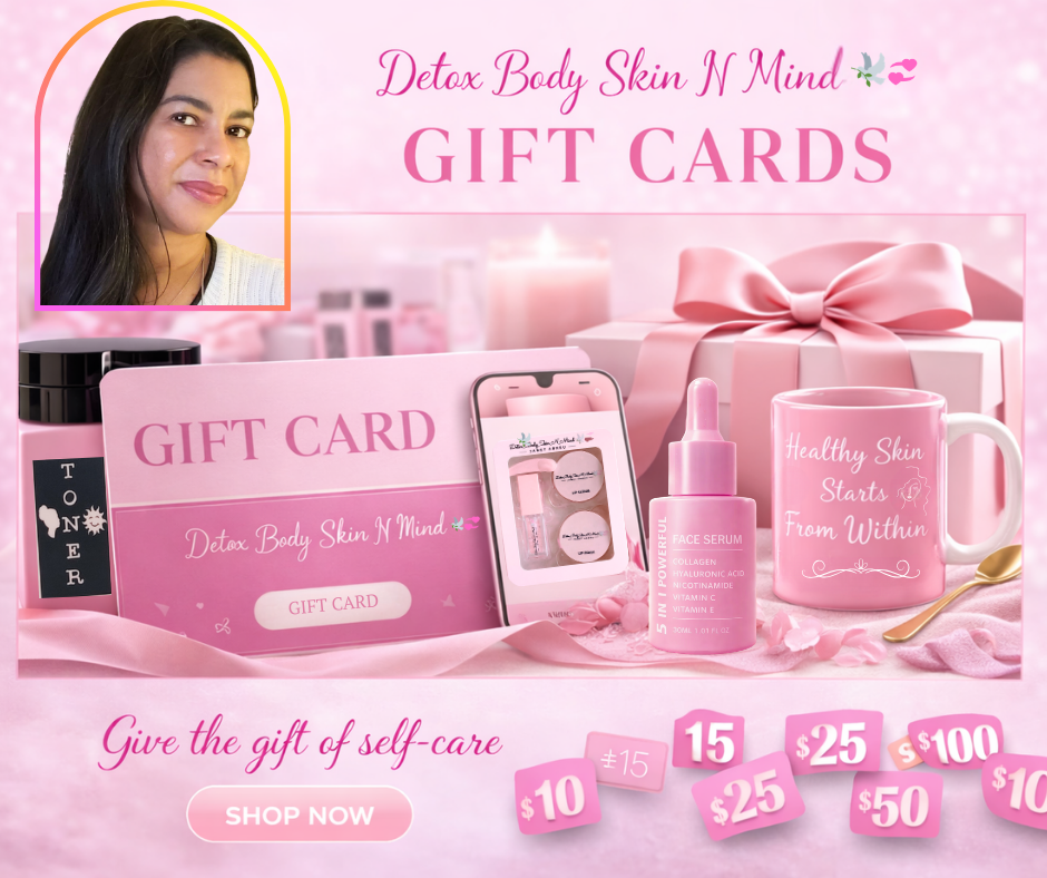 Detox Body Skin N Mind ππ Gift Cards The Perfect Gift of Self-Care